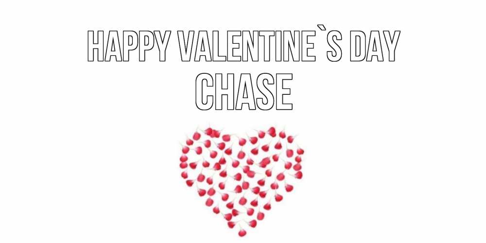 Greetings card с именем, Chase Happy Valentine`s Day сердечко для любимой Greetings with text for free download 